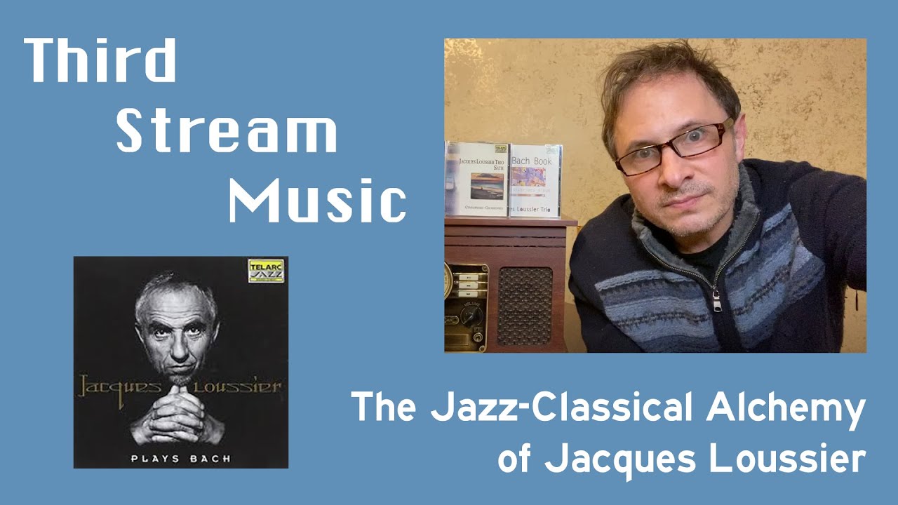 Third Stream Music - The Jazz-Classical Alchemy of Jacques Loussier | MxG S3Ep9