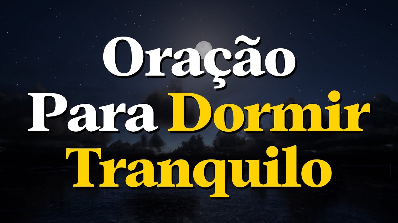 Pai, Acalma Meu Interior e Me Faz Sentir Tua Presença | Oração Para Dormir em Paz