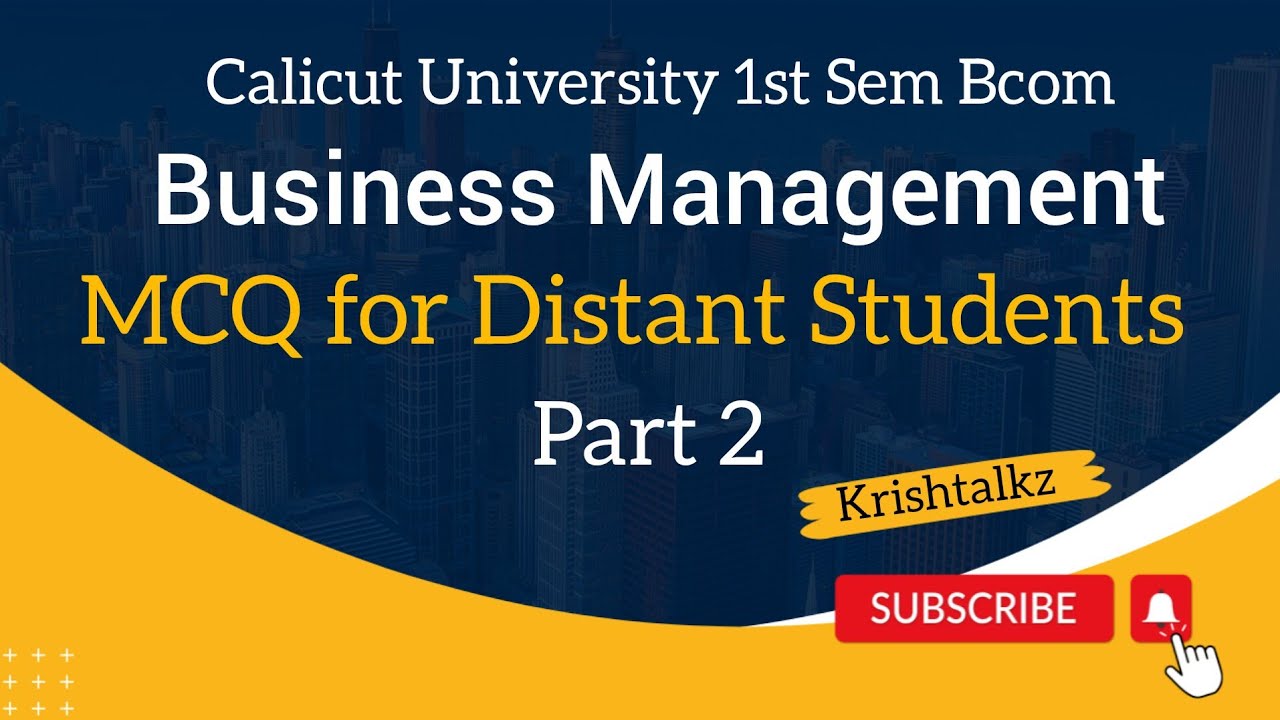 Calicut University 1st Sem. Bcom Business Management MCQ Part 2
