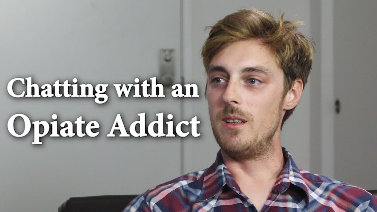 Chatting with an Opiate Addict