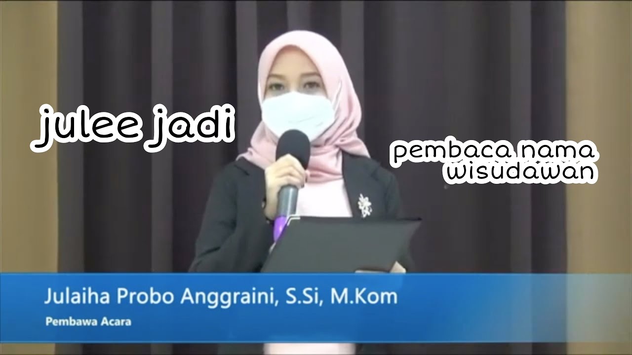 Pembaca nama Wisudawan Part 2 Wisuda Offline Akademi Sekretari Budi Luhur 2019/2020 MC Wisuda
