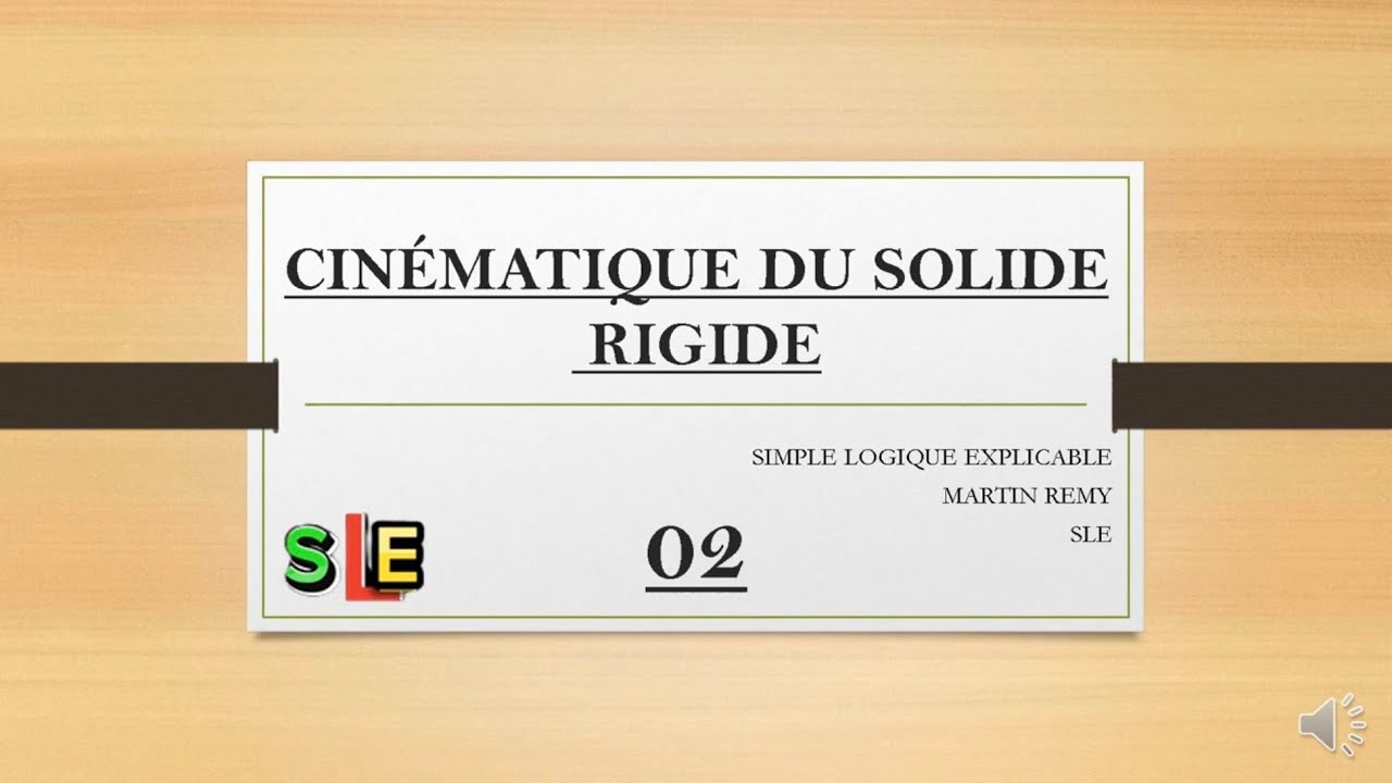 CHAMPS DE VITESSE ET D'ACCELERATION D'UNSOLIDE RIGIDE (CINEMATIQUE DU SOLIDE RIGIDE)