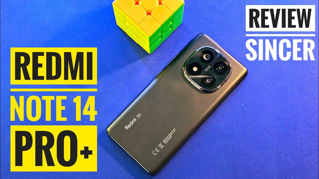 Xiaomi Redmi Note 14 Pro+ Full Review Sincer în Limba Română