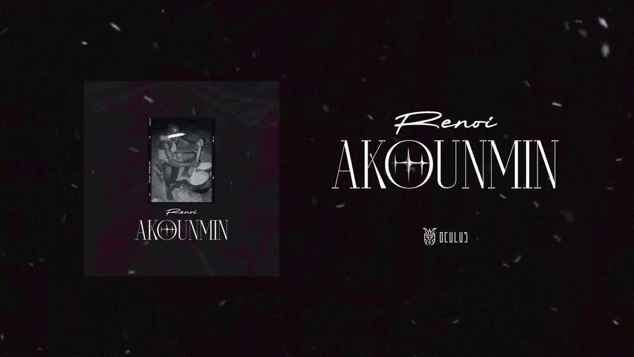 LeRenoi - AKOUNMIN (Audio Officiel)