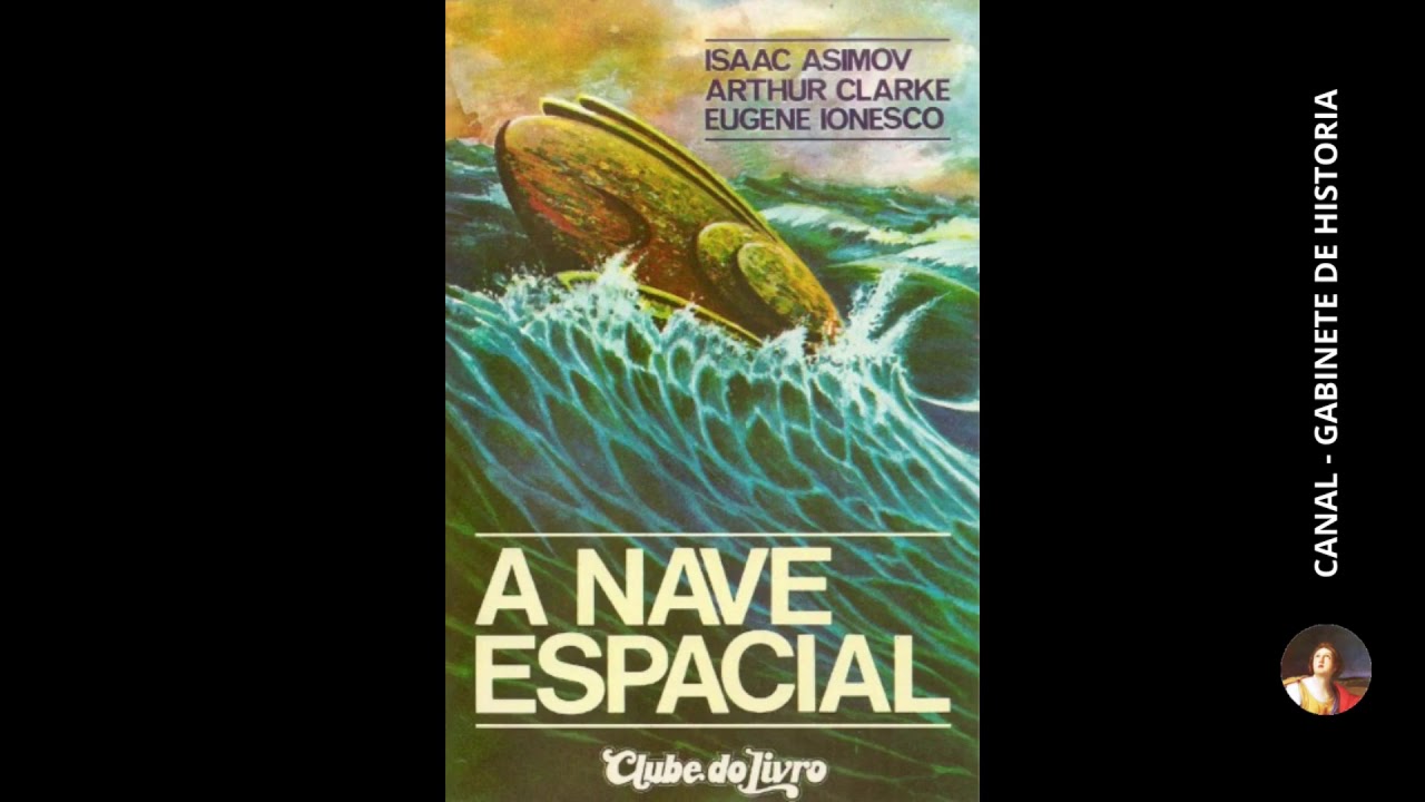A Nave Espacial - Arthur Clarke e outros (org)
