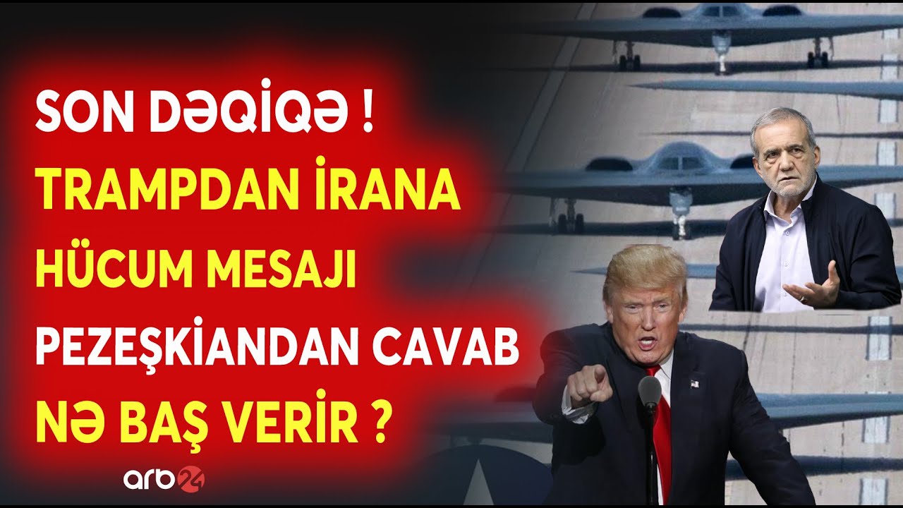 SON DƏQİQƏ! ABŞ ordusu İrana HÜCUM EDİR? - Trampdan Tehrana SENSASİYALI MESAJ - NƏ BAŞ VERİR?