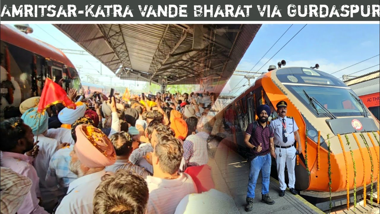 First Day Journey In 26405 Amritsar-Katra Vande Bharat Via Batala, Gurdaspur...