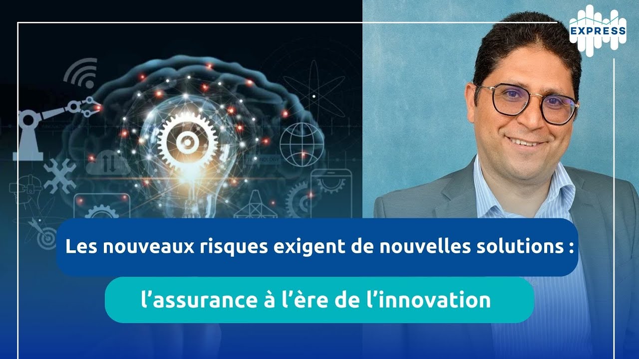 Assurance et innovation : comment faire face aux risques de demain ?