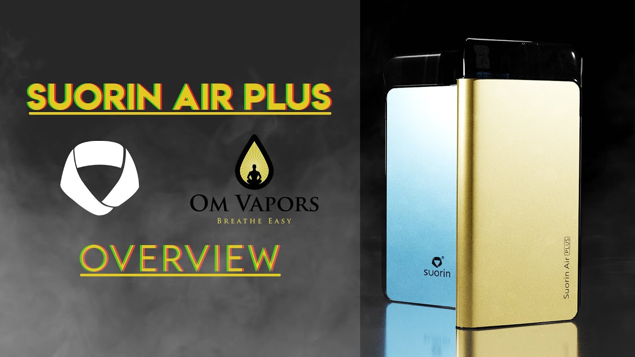 Suorin Air Plus | Overview, Specs, & Features | Om Vapors