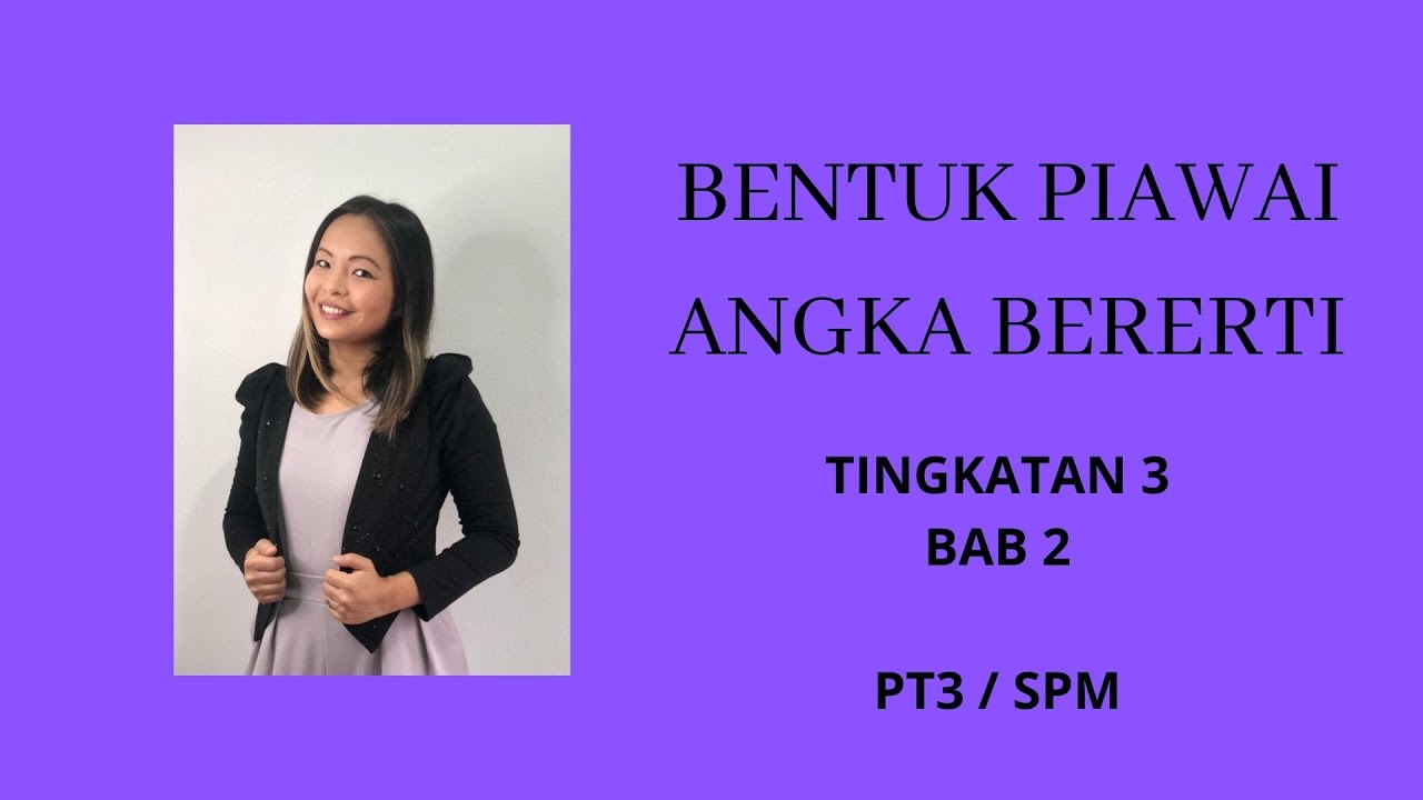 PT3 | SPM MATEMATIK TINGKATAN 3: BAB 2: BENTUK PIAWAI | ANGKA BERERTI | Significant figure