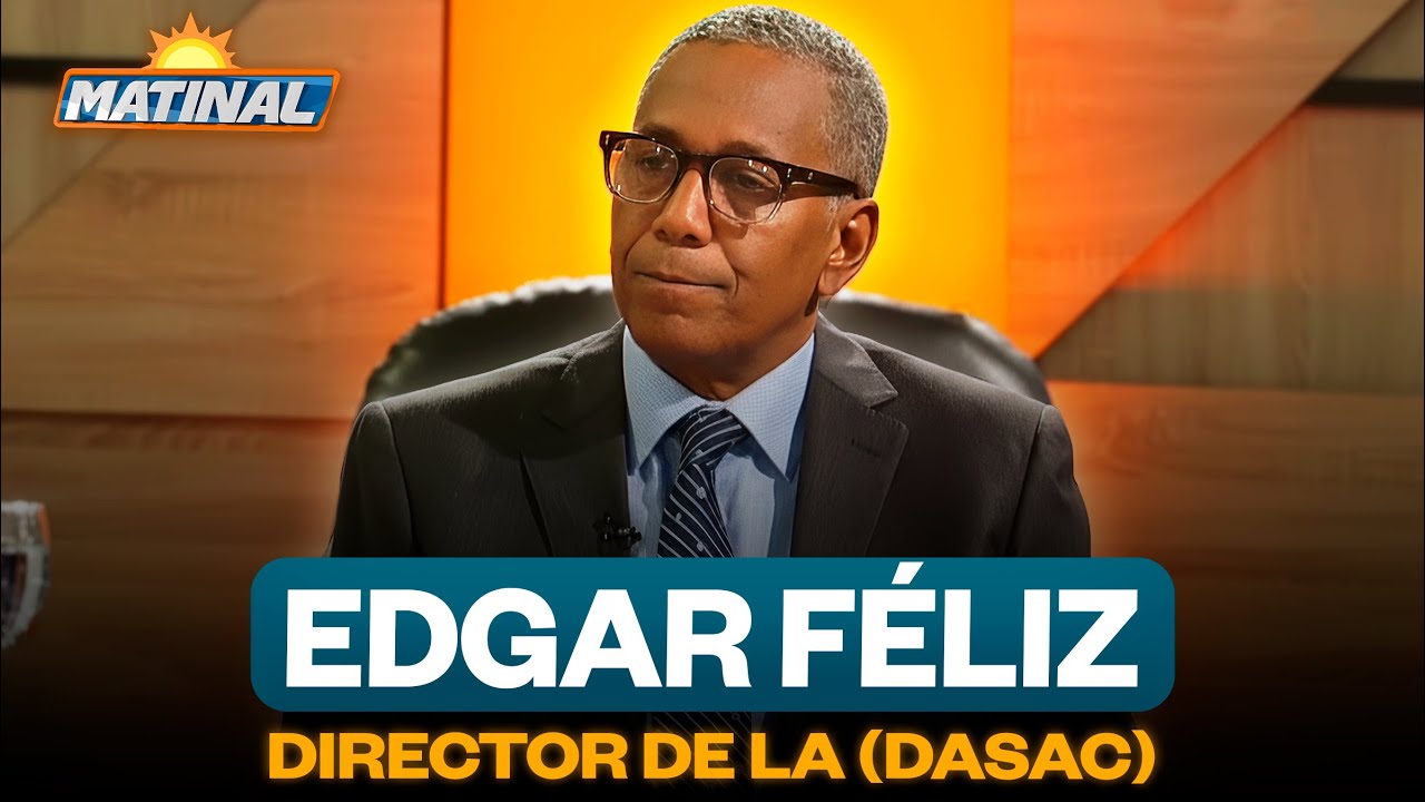 Edgar Augusto Féliz Méndez, Director de la dirección Social Y alimentación comunitaria | Matinal