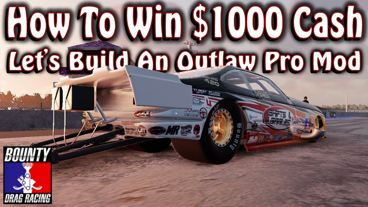 Let's Build An Outlaw Pro Mod - Bounty Drag Racing