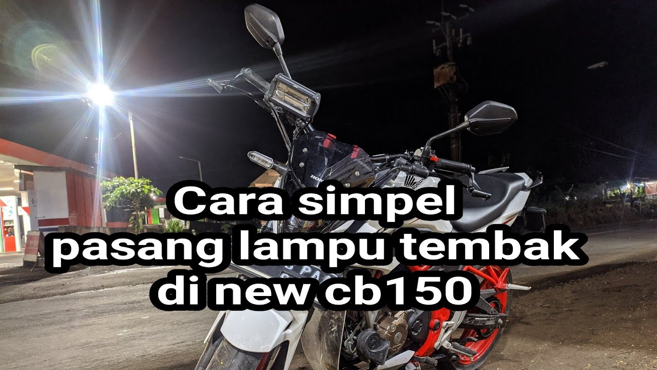 pasang lampu tembak, lampu sorot di New cb150r