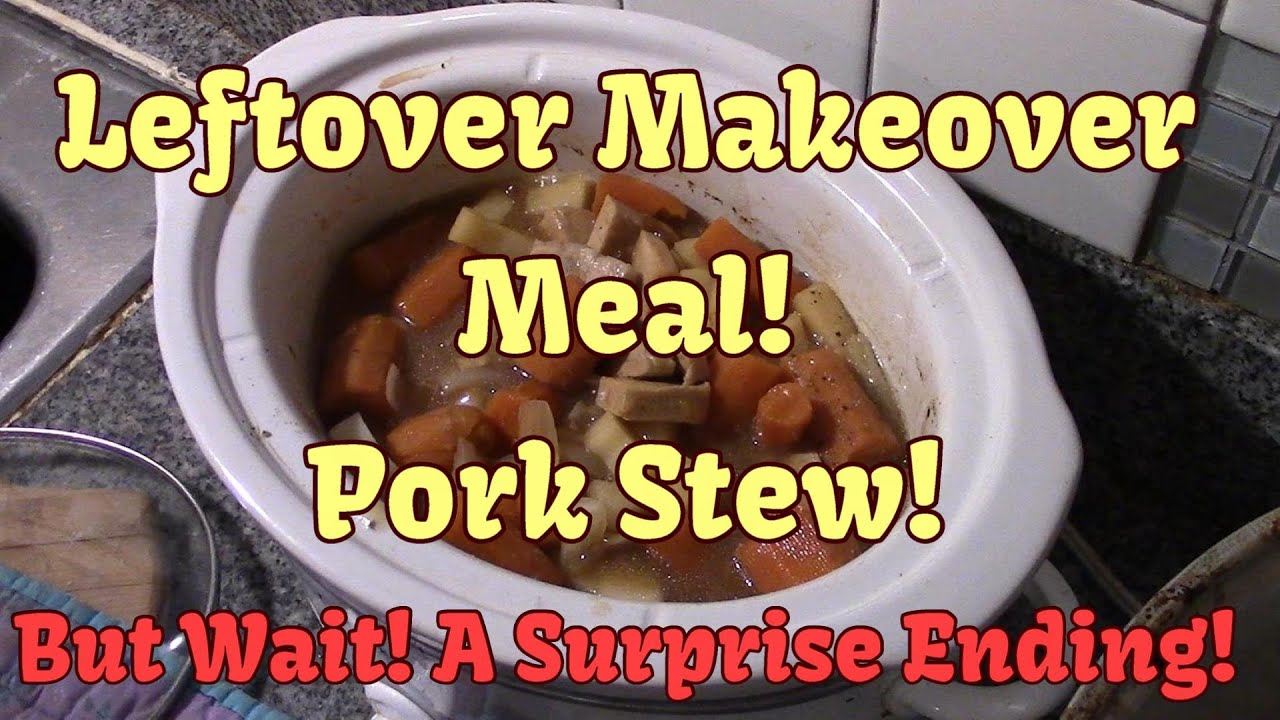 A Leftover Make Over Meal With a Surprise Ending!