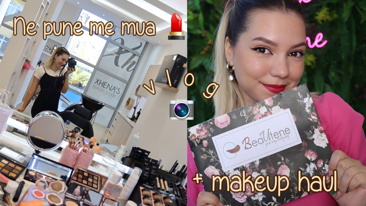 PERDITSHMERIA IME NE PUNE 📷 + MAKEUP HAUL 💄|| XHENA KURTI