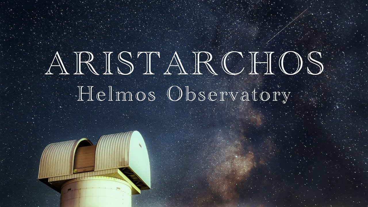 Helmos Observatory, National Observatory of Athens - Aristarchos Telescope