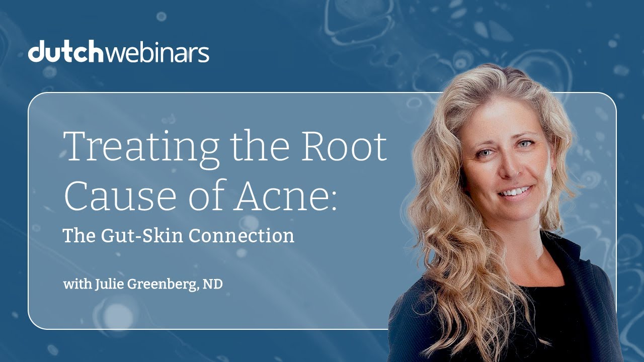Treating the Root Cause of Acne: The Gut-Skin Connection