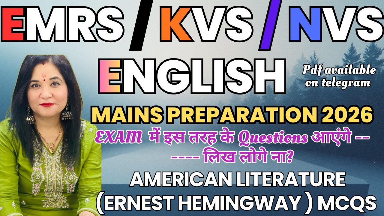 American  Literature Ernest Hemingway I MCQs and Descriptive Answer writing in KVS NVS EMRS ISeries6