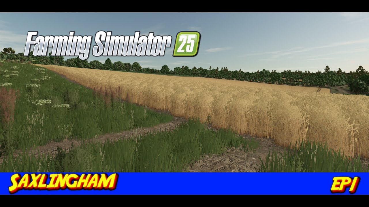 FS25 Saxlingham Ep1