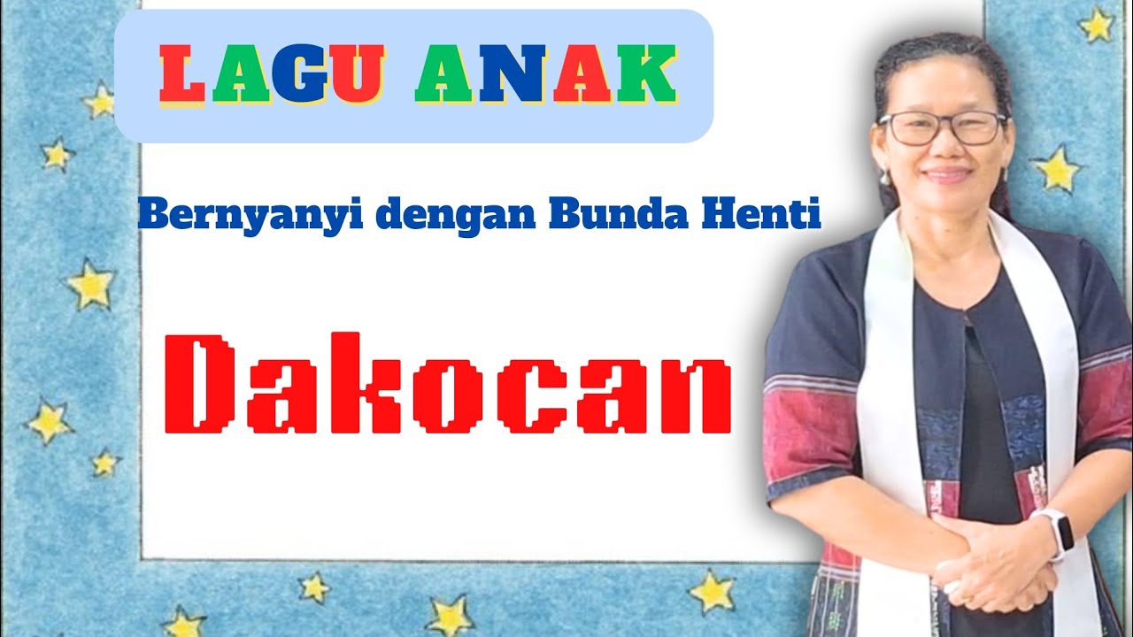 Dakocan – Lagu untuk SD Kelas 3/4 | Ciptaan Pak Kasur