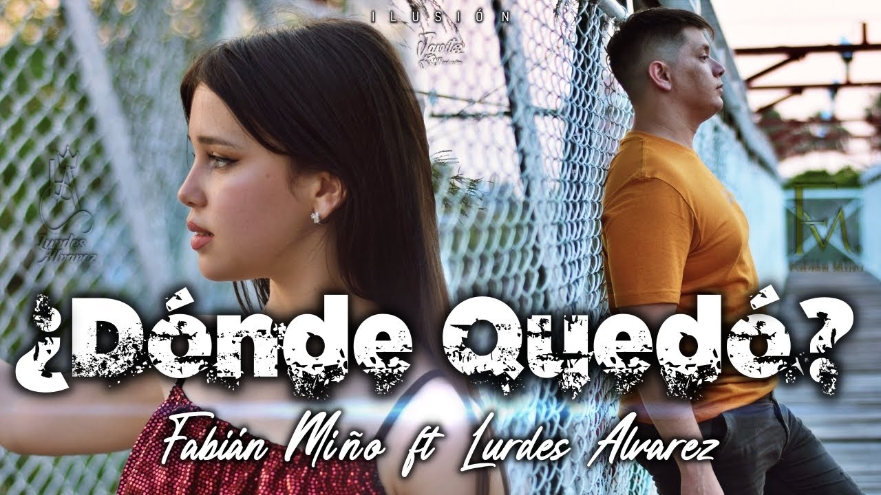 ¿Dónde Quedó ? - Fabián Miño ft Lurdes Alvarez