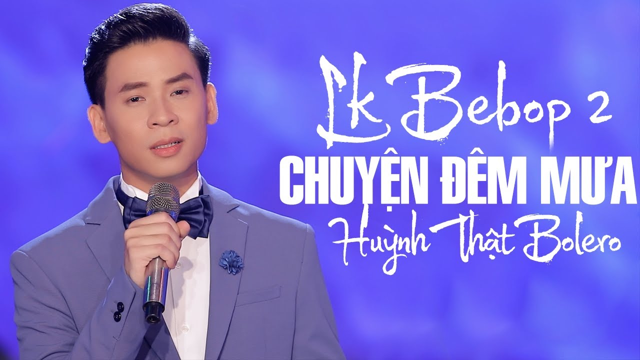 Liên Khúc BEBOP Huỳnh Thật 2: Chuyện Đêm Mưa | Nhạc Vàng Hải Ngoại Sôi Động 2020