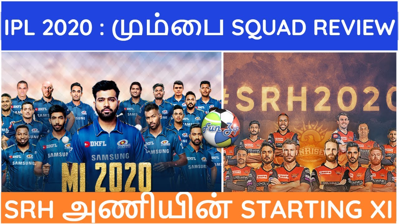 MI 2020 Squad Review Tamil| Playing eleven Players list | IPL 2020 |IPL LATEST NEWS|SRH SQUAD REVIEW