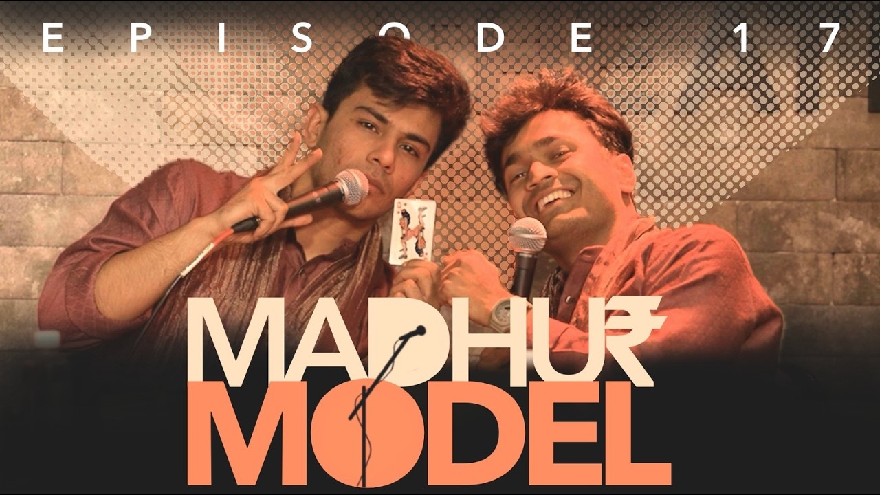 MADHUR MODEL | EP 17 | Stand Up Comedy | Ft. @RajatSood & @madhurvirli ​