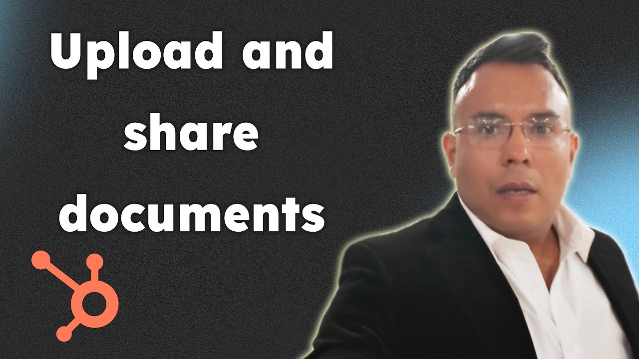 How to upload and share documents in HubSpot 2025
