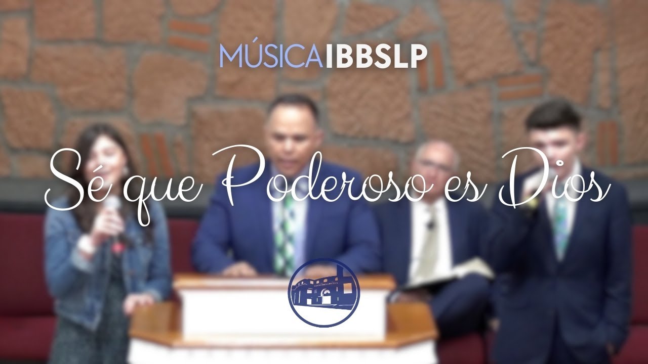 Se que poderoso es Dios