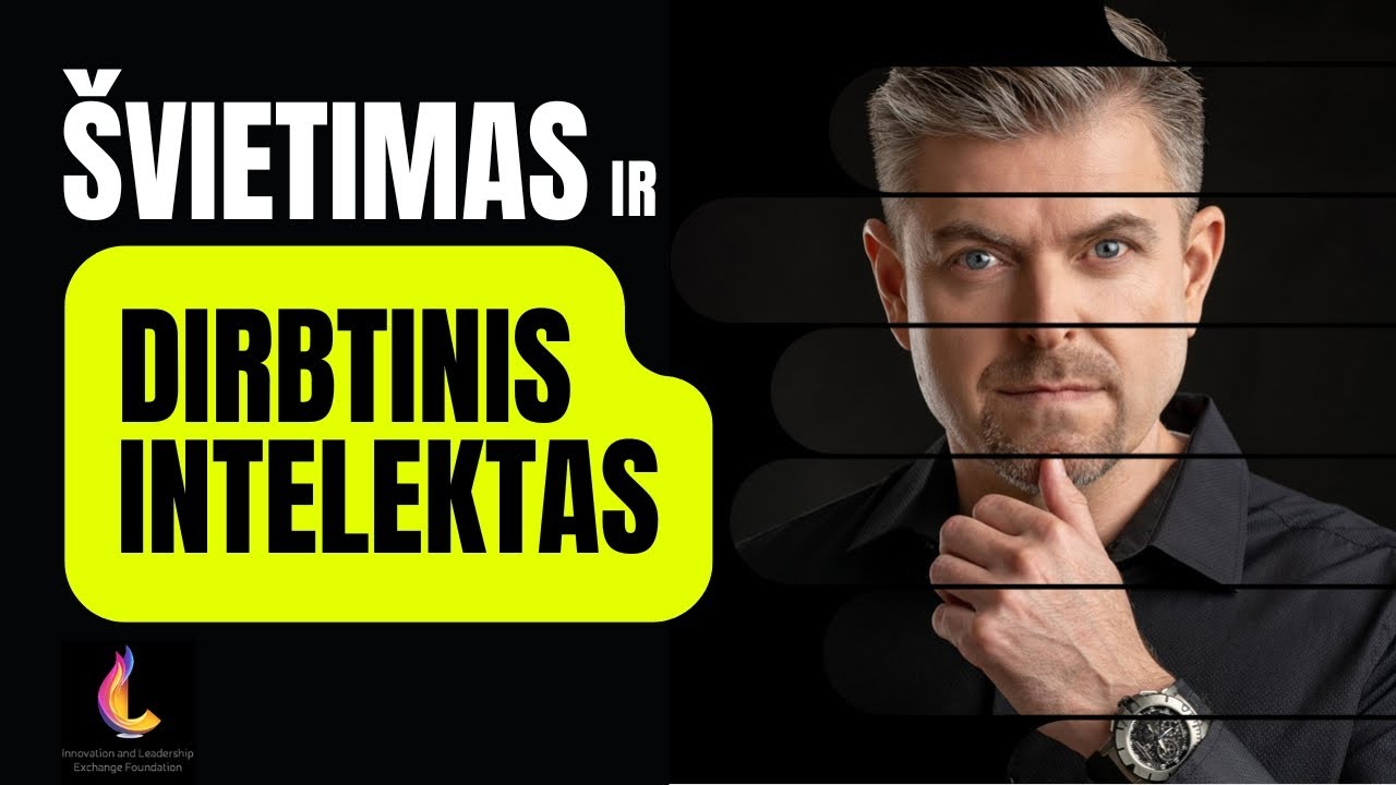 Ilja Laurs: &Scaron;vietimas ir dirbtinis intelektas, 2025