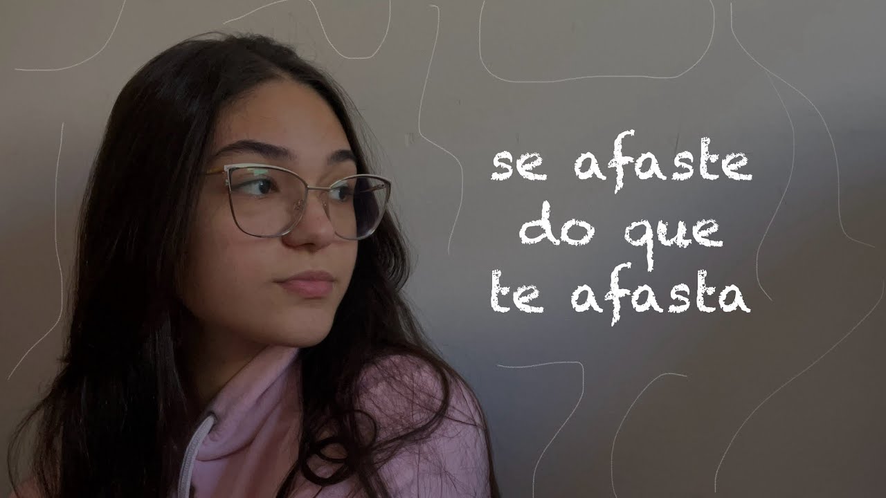 Se afaste do que te afasta