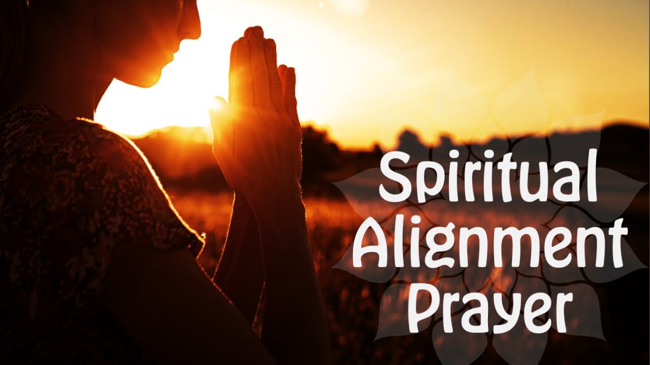 Alignment Affirmational Prayer