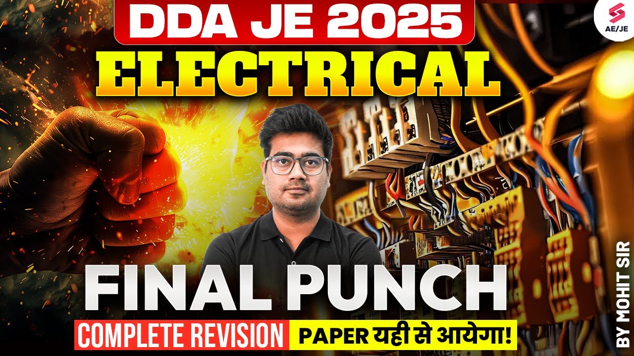 DDA JE Preparation | DDA JE Classes | DDA JE Electrical Classes 2025 for Final Revision | Mohit Sir