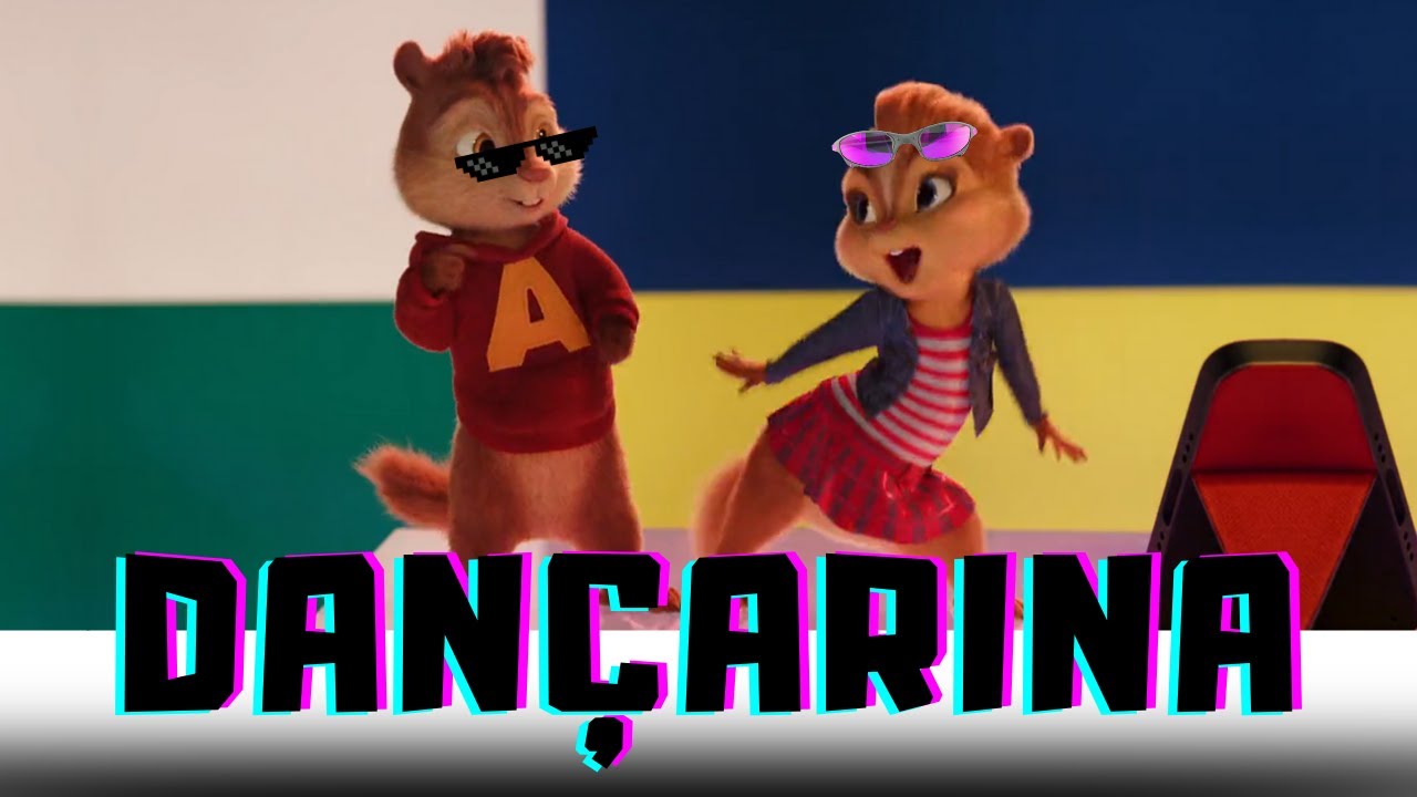 Dançarina - Pedro Sampaio ft. MC Pedrinho (Alvin e os Esquilos)