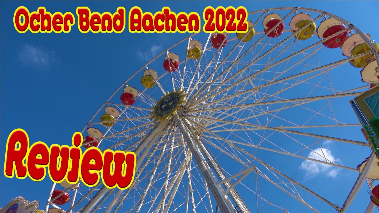 Review Ocherbend Kirmes Aachen 2022
