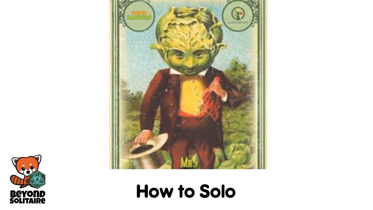 How to Solo: Mr. Cabbagehead's Garden