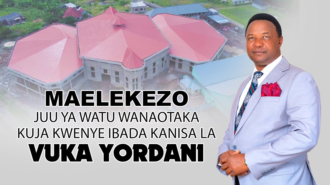 MAELEKEZO JUU YA WATU WANAOTAKA KUJA KWENYE IBADA KANISA LA VUKA YORDANI