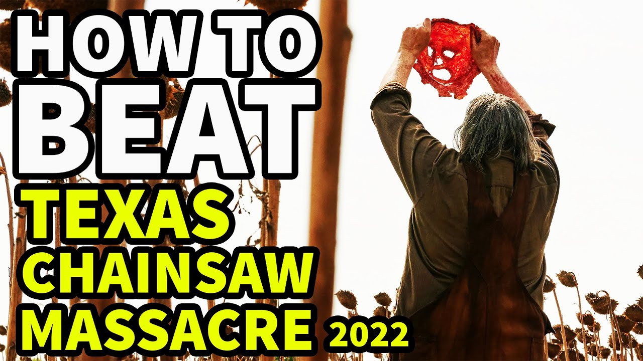 How To Beat LEATHERFACE In 