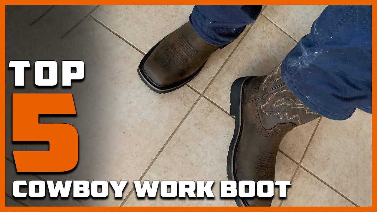 Top 5 Best Cowboy Work Boot in 2025| The Ultimate Countdown, Reviews & Best Picks!