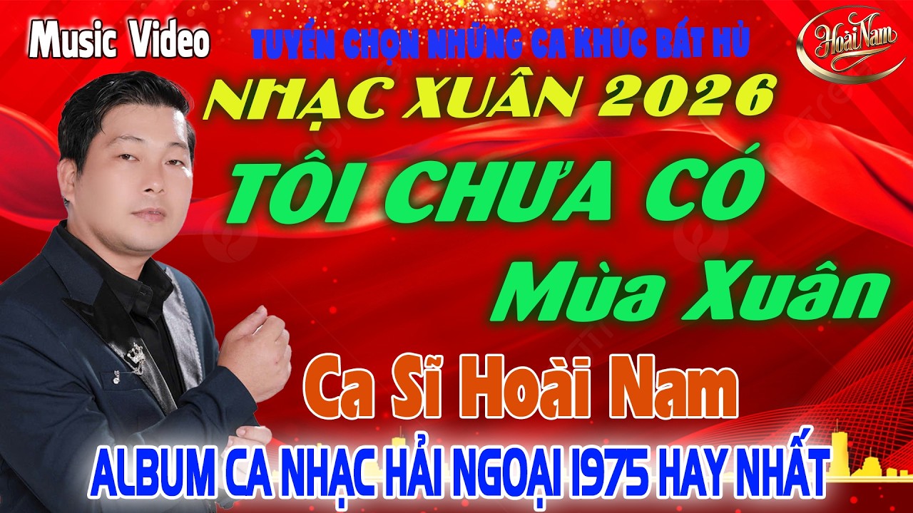 TÔI CHƯA CÓ MÙA XUÂN✨LK Nhạc BOLERO GÂY NGHIỆN ➤ Giọng Ca HOÀI NAM HAY ĐỘC LẠ - HAY NHẤT 2026