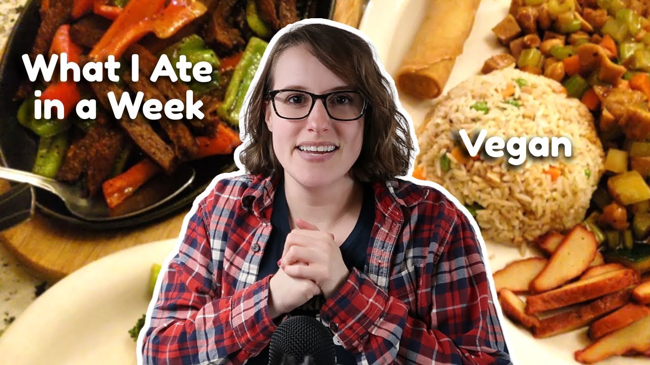 What I Eat in a WEEK as a 13-Year Vegan (January 2-8)