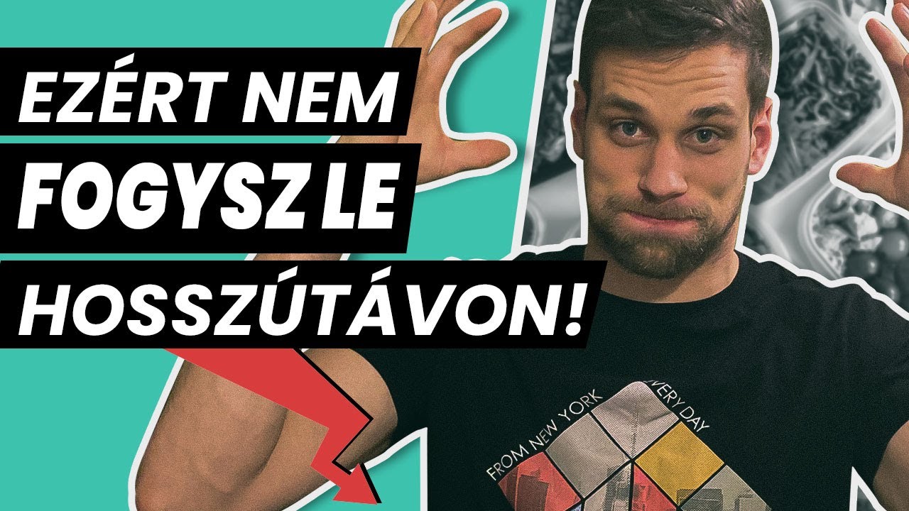 Ezért Nem Fogysz Le! | Ahogy A Fogyás Valójában Működik (E03) - 2021
