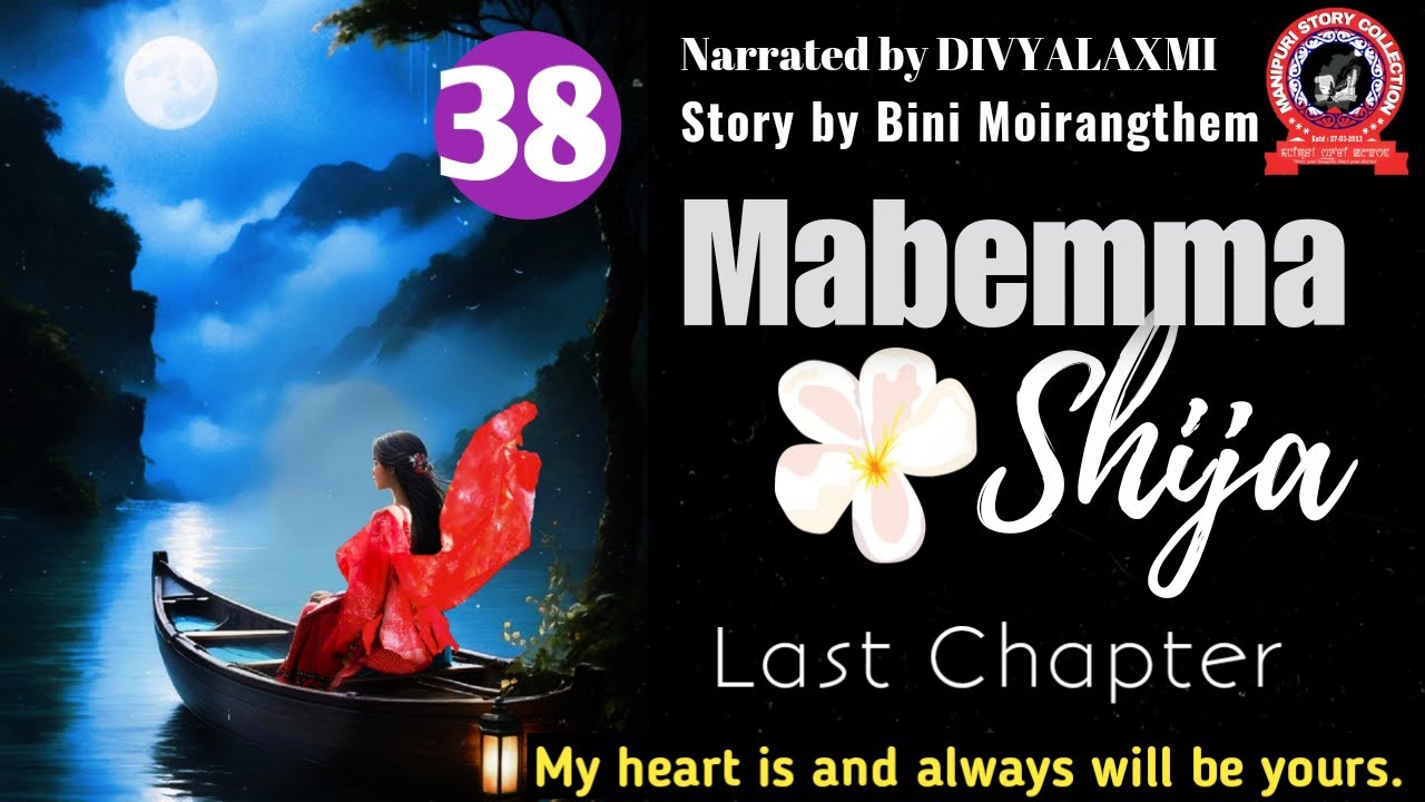 Mabemma Shija (38)/Last Chapter/My heart is and always will be yours.