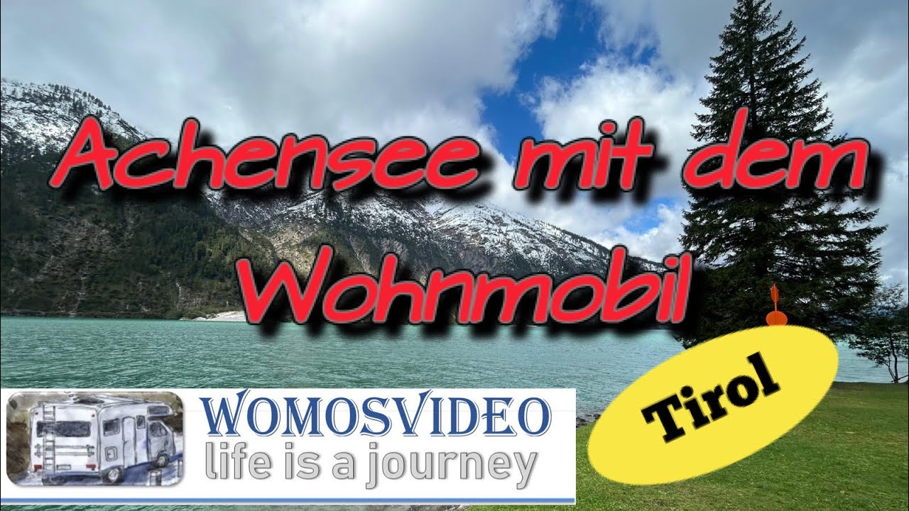 Achensee mit dem Wohnmobil