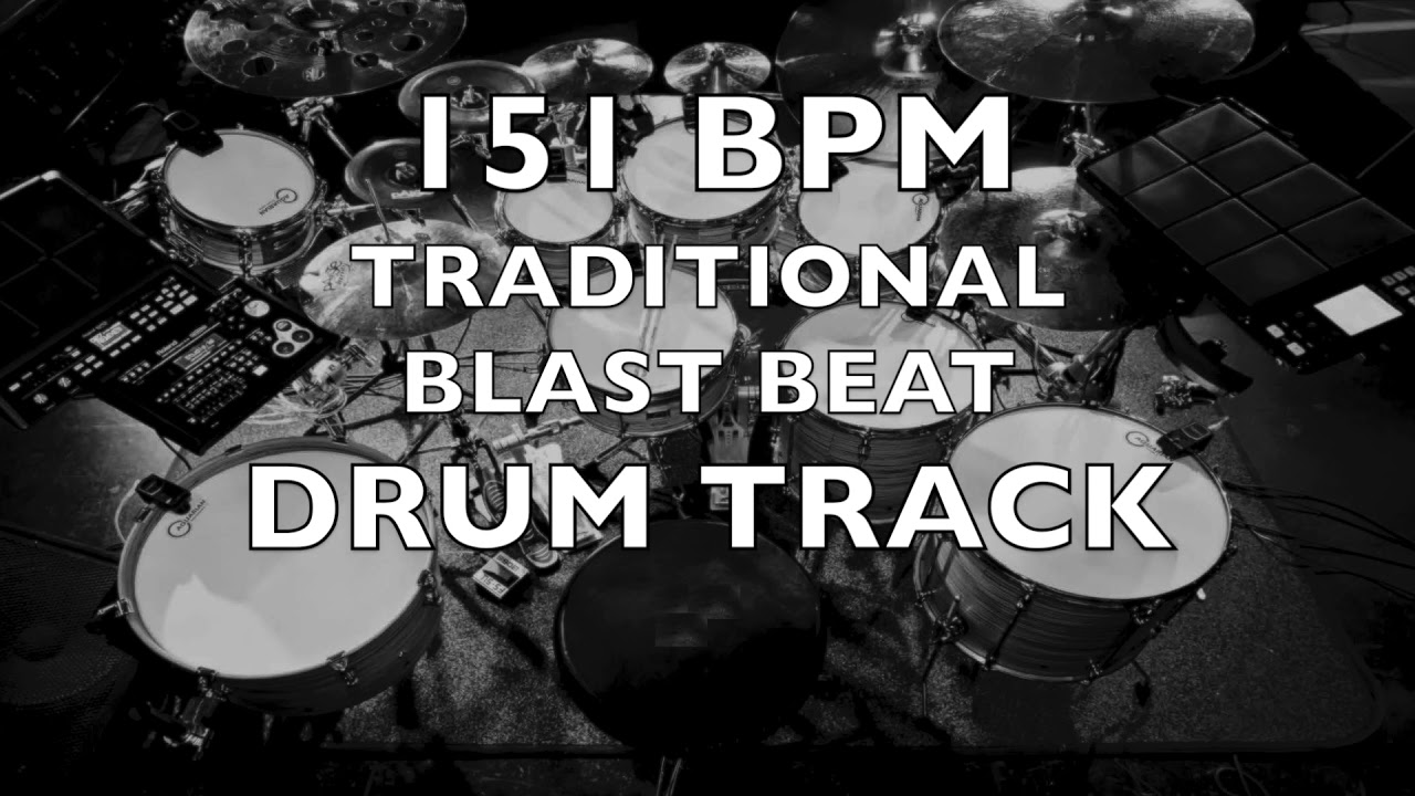 151 BPM TRADITIONAL BLAST BEAT DRUM TRACK