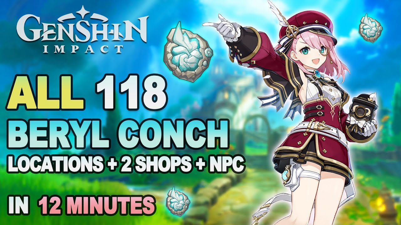 All 118 Beryl Conch Locations Genshin Impact | Charlotte Ascension Materials | Fast Guide Route