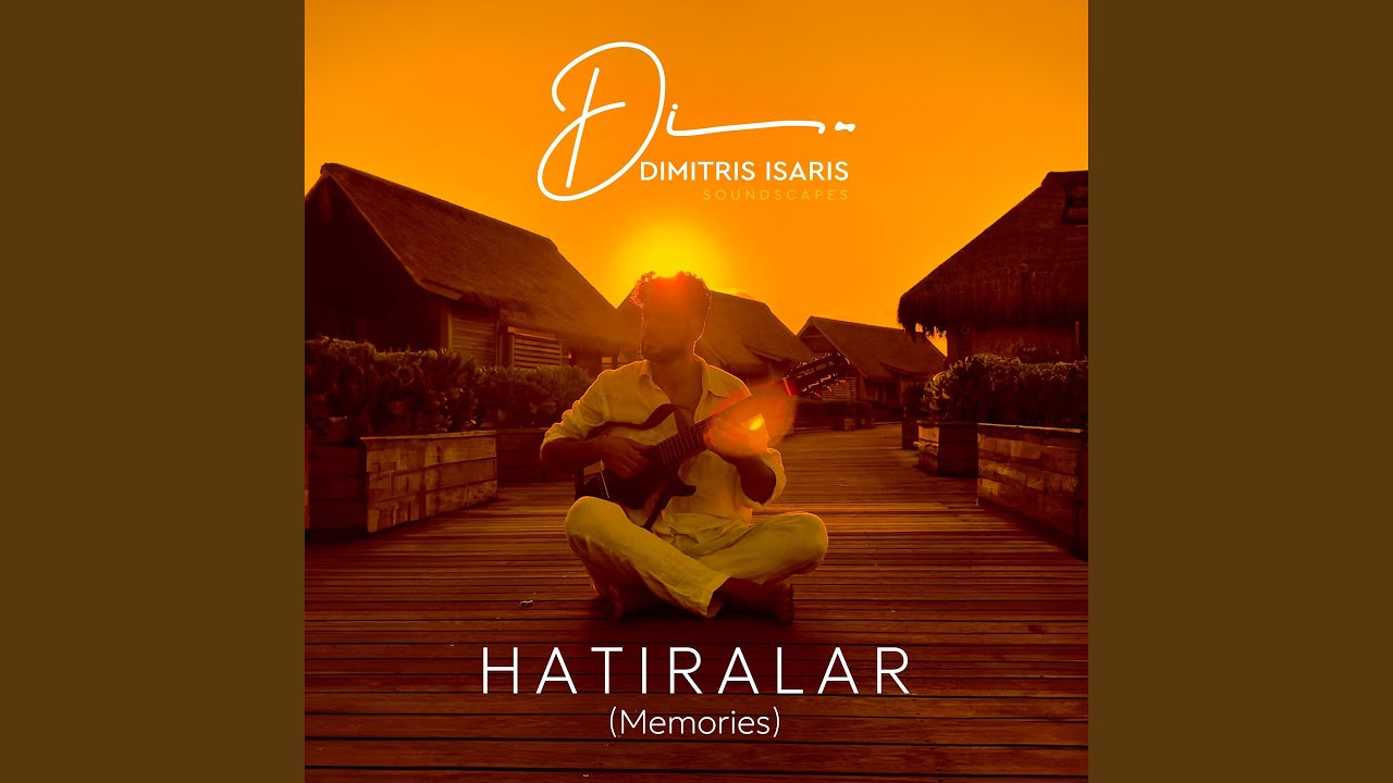 Hatiralar (Memories)