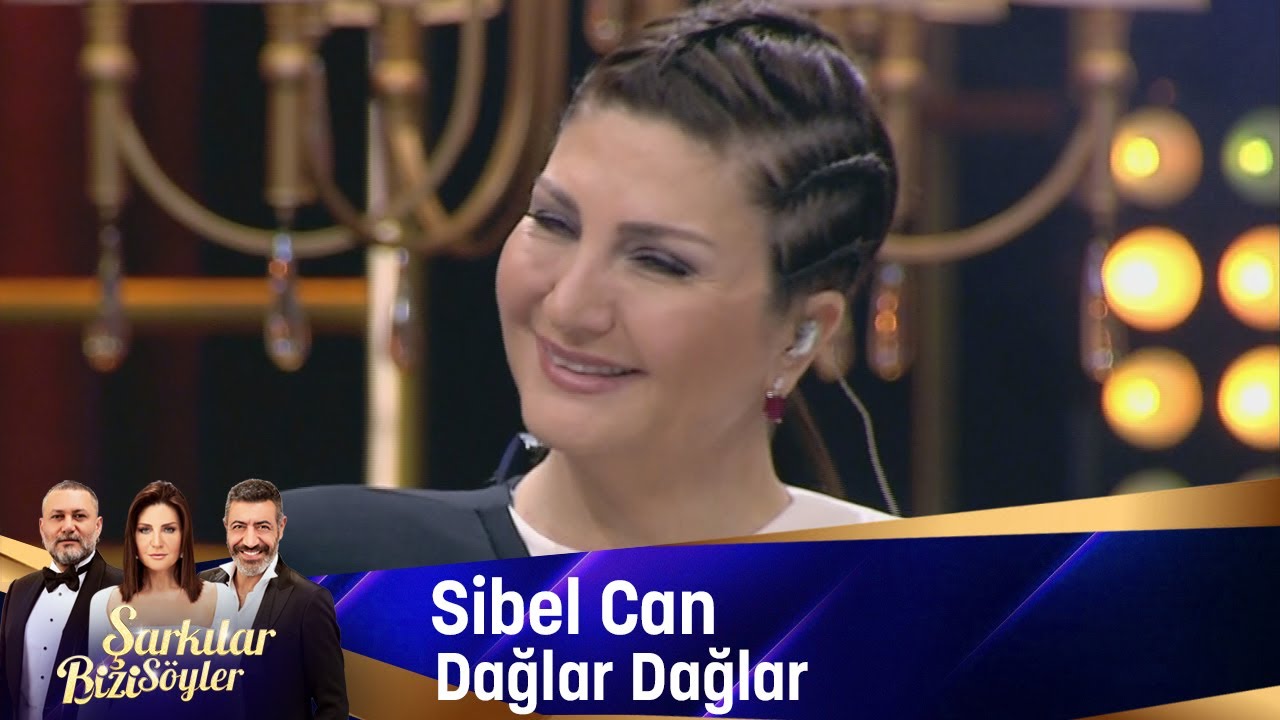 Sibel Can - Dağlar Dağlar
