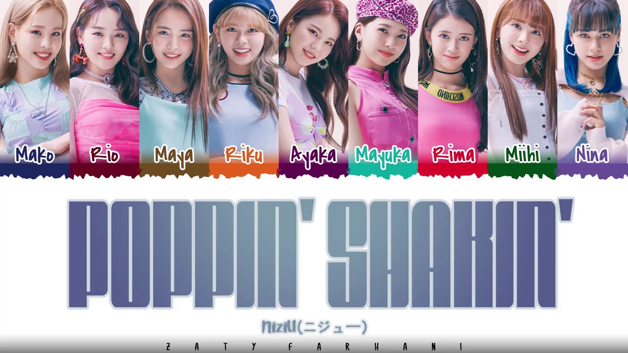 NiziU (ニジュー/니쥬) &ndash; 'POPPIN' SHAKIN''  Lyrics [Color Coded_Kan_Rom_Eng]